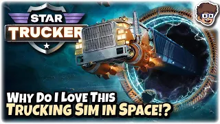 Why Do I Love This Trucking Simulator in Space!? | Let's Try Star Trucker | 5 Days of Fury | #ad