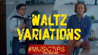 WALTZ VARIATIONS | SERGEY OSOKIN | #MusicTips