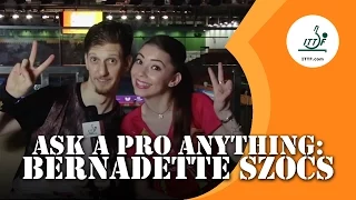 Ask A Pro Anything: Bernadette Szocs