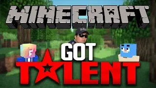 MINECRAFT'S GOT TALENT