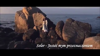 Soler - Jesteś mym przeznaczeniem ( Oficjalne Video )