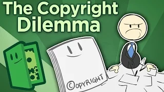 The Copyright Dilemma - On Trademarks, Copyrights, and Patents - Extra Credits