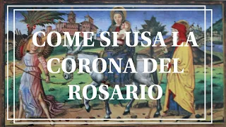 Come si usa la corona del rosario