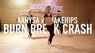 Burn Break Crash ft Charlize Glass - Aanysa x Snakehips | Brian Friedman Choreo | ALDC LA