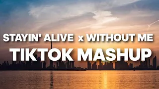 Bee Gees & Eminem - Stayin' Alive x Without Me (TikTok Mashup)