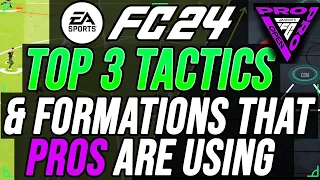 TOP 3 TACTICS/FORMATIONS THAT PRO ARE USING RIGHT NOW (PRO PLAYER TACTICS) - FC 24