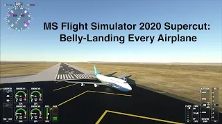 Microsoft Flight Simulator 2020: Belly-Landing Supercut Reveals Sim's Acoustics and Detail
