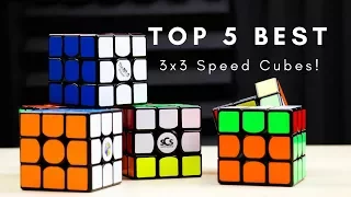 Top 5 BEST 3x3 Speed Cubes 2018!