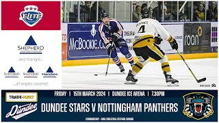 EXTENDED 4K HIGHLIGHTS | 15/03/2024 | Dundee Stars v Nottingham Panthers