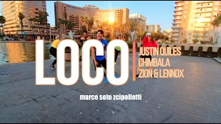 LOCO, Justin Quiles, Chimbala, Zion & Lennox, Coreo Marce Soto