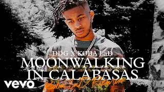 DDG, Koba LaD - Moonwalking in Calabasas (Koba LaD Remix - Official Audio)