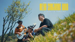 Mero Samjhana Haru - Acoustic Version - Anmol Gurung and the Mountain Folks - AGMF