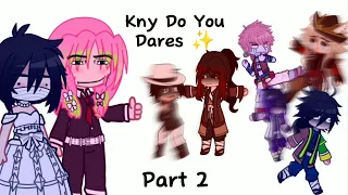 Kny Do Your Dares 🗿👍 ( Part 2 )  || Gacha Club || Kny || Demon SLAYer