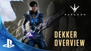 Paragon - Hero Overview: Dekker | PS4