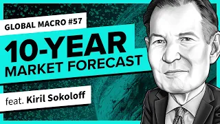 10-Year Market Forecast: Risks & Opportunities | Global Macro 57