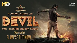 Devil –The British Secret agent (Kannada) Glimpse Out Now | Nandamuri Kalyan Ram And Samyuktha