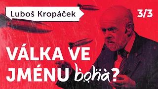 Válka ve jménu Boha? 2/3 Nesnášenlivost očima islámu (Luboš Kropáček)