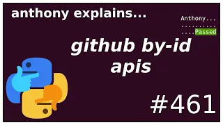 github's semi-secret by-id apis (intermediate) anthony explains #461