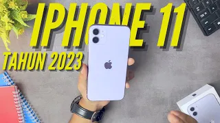 IPHONE 11 DI TAHUN 2023 MASIH WORTH IT GAK YA ?