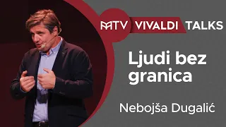 Nebojša Dugalić: Ko su ljudi bez granica?