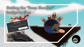 How I got the "Deep Slumber" badge! | Slap Battles