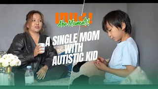 Struggle of a Single Mom with an Autistic Child | Lhakpa Choedon - ​⁠@A_FOR_BALL #100