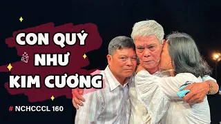 NCHCCCL 160: CON QUÝ NHƯ KIM CƯƠNG