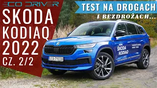 Skoda Kodiaq 2022 - TEST PL - 2.0 TSI 190 (DSG, 4x4) [cz. 2/2] Jazda