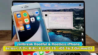 Jailbreak On Macbook  iPhone 6s/6s+/7/7+/8/8+/X | iOS 15 - iOS 16.7 Rootful & Rootless