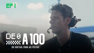 EP. 01 - ZERO | DE 0 A 100: DO VIRTUAL PARA AS PISTAS