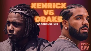 DRAKE VS KENDRICK LAMAR AFROHOUSE BATTLE MIX