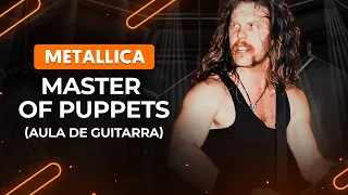 MASTER OF PUPPETS - Metallica | Como tocar na guitarra