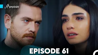 Armaan Episode 61 (Urdu Dubbed) FULL HD