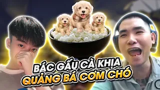 Reaction Bác Gấu Cà Khịa Quảng Bá Cơm Chó