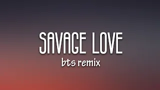 Jawsh 685, Jason Derulo, BTS - Savage Love (Laxed - Siren Beat) (Lyrics)