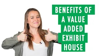 Benefits of a Value Added Exhibit House