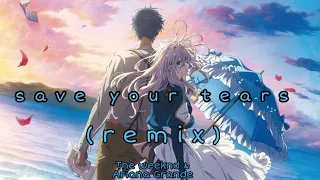 Save your tears ( remix)  The weeknd & Ariana grande ( lyrics video)  AMV