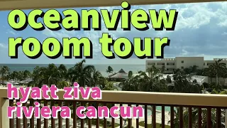 Hyatt Ziva Riviera Cancun - Oceanview Junior Suite Room Tour | December 2021