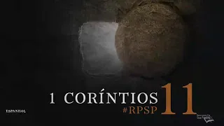 1 CORINTIOS 11 - Dr. Adolfo Suárez - reavivados por Su palabra