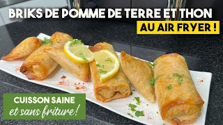 BRIKS DE POMME DE TERRE ET THON AU AIR FRYER