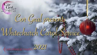 Whitechurch Carol Service 2021