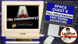 Space Quest 6: Roger Wilco in the Spinal Frontier (Walkthrough | No Commentary)