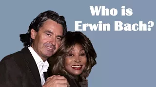 Erwin Bach: Tina Turner’s Love Story