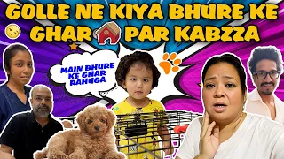 Golle ne Kiya Bhure Ke Ghar Par Kabzza 👼🏻🏠🐶 | Bharti Singh | Haarsh Limbachiyaa | Golla