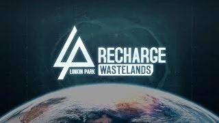 Official Linkin Park Recharge - Wastelands Launch Trailer