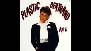 Plastic Bertrand - Ca Plane Pour Moi (Remix)