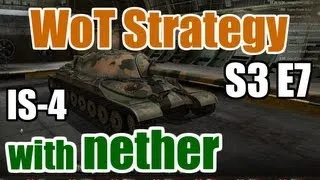 World of Tanks: Tank Guides - S3 E7 - IS-4