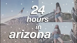 spending 24 hours in arizona