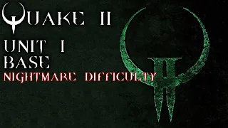 Quake 2 Enhanced | Unit 1 | Nightmare | No commentary blind playthrough