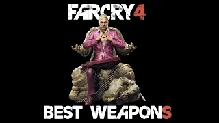 Far Cry 4 - Best Weapons, Best Guns, Best Loadout